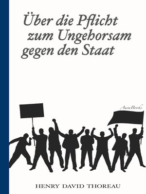 cover image of Über die Pflicht zum Ungehorsam gegen den Staat (Civil Disobedience)